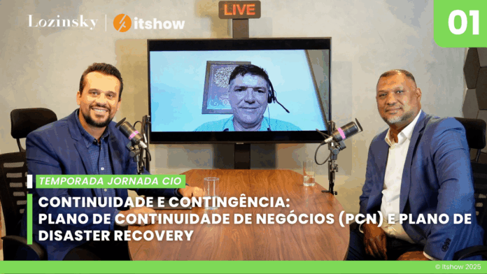 Participantes do podcast Jornada CIO discutem planos de continuidade de negócios (PCN) e disaster recovery, com destaque para cibersegurança e gestão de TI no episódio de estreia da temporada.