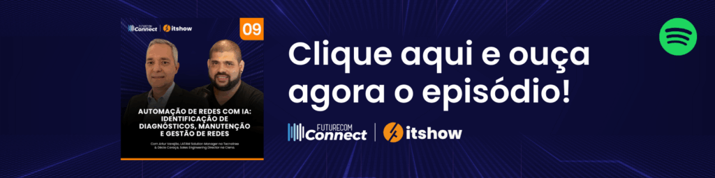 ESG e Uso do Espectro: O Futuro das Telecomunicações no 9º Episódio do Podcast Futurecom Connect 1 04. FTCOM BANNER